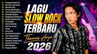 20 Lagu Thomas Arya Paling Menyentuh Hati 💔 Full Album Slow Rock Malaysia Terbaru