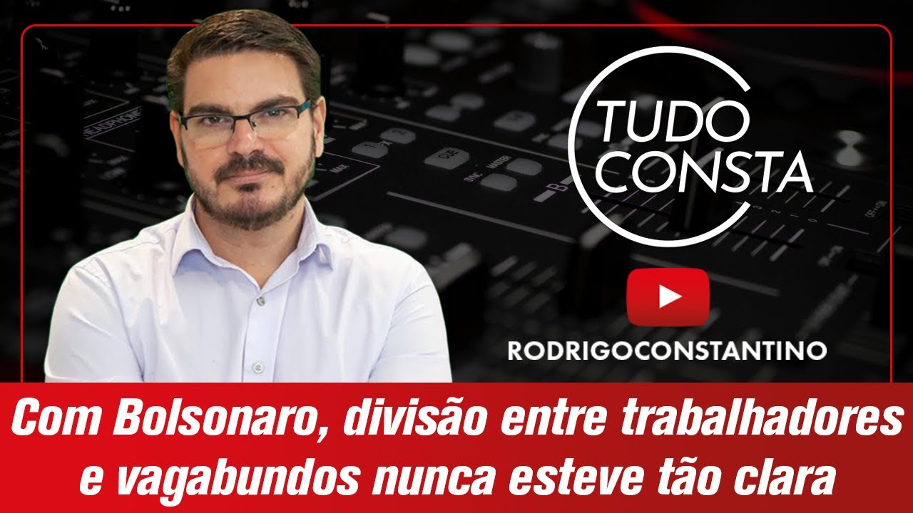 Com Bolsonaro, divisão entre trabalhadores e vagabundos nunca esteve tão clara