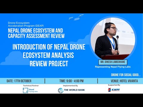 Nepal Drone Ecosystem and Capacity Assessment Review Project by Mr. Dinesh Lamichhane   #NFL