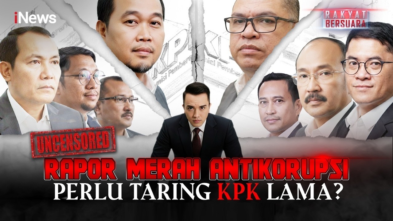 🔴 RAKYAT BERSUARA | RAPOR MERAH ANTIKORUPSI PERLU TARING KPK LAMA? (02/03)