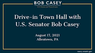 [LIVE] Drive-in Town Hall with Sen. Bob Casey - Allentown, PA
