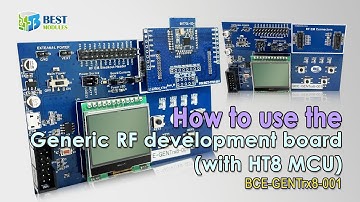 To know the Generic RF development board with LCM for HT8 BCE-GENTrx8-001 | BLE | Wireless Module