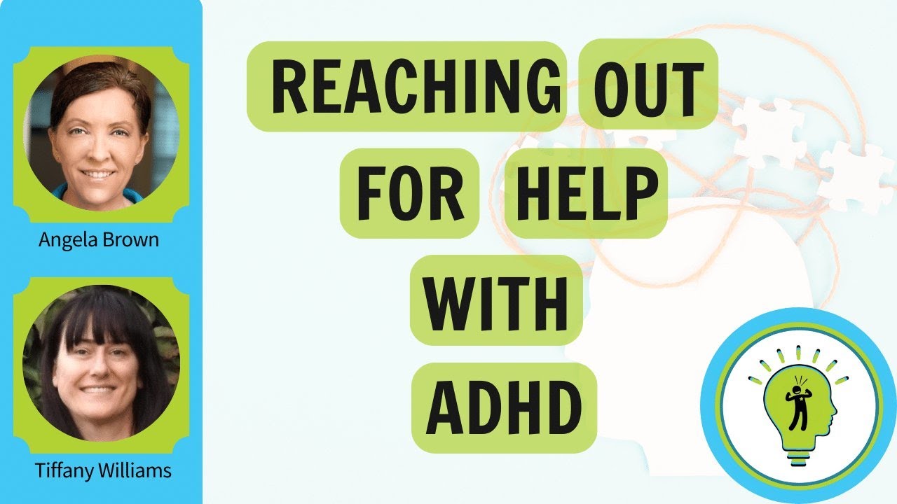 Reaching Out for Help with ADHD: Clearing the 
