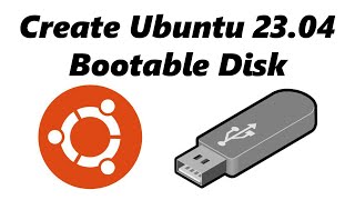 how to create ubuntu 23.04 bootable usb