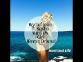 Wyclef Jean ft. Sasha Mari My Girl (Remix Drianu) Mp3 Song