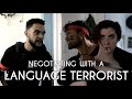 When you negotiate with a language terrorist  english conditionals