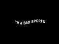 Miniature de la vidéo de la chanson Tv And Bad Sports