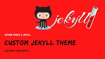 GitHub Pages Custom Jekyll Theme