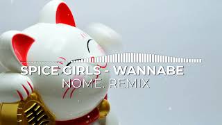 Spice Girls - Wannabe (NOME. Remix) Resimi