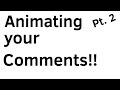 Animating your Comments Pt. 2 #flipaclip