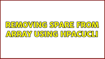 removing spare from array using hpacucli