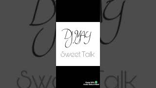 Dj May  Sweet Talk
