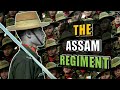 Assam Regiment - Most Bravest Regiments Of The Indian Army (Hindi)