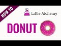 How to make DONUT in Little Alchemy