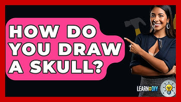 How Do You Draw A Skull? - LearnToDIY360.com