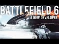 BATTLEFIELD 6 gets a NEW Developer!