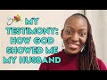 My Testimony: How God Showed Me My Husband // Part 1 - February Relationship Series