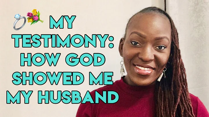 My Testimony: How God Showed Me My Husband // Part...