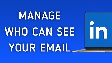 How To Manage Who Can See Your LinkedIn Email Address On PC (New Update)
