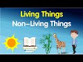 Living and nonliving things | science for kids | AAtoons Kids |