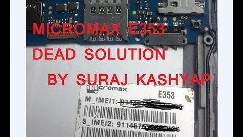 MICROMAX E353  DEAD SOLUTION BY SURAJ KASHYAP