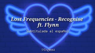 Lost Frequencies - Recognise  ft. Flynn (Subtítulada al español)