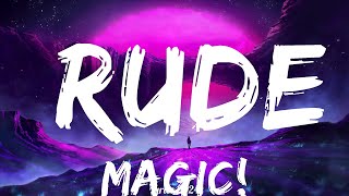 MAGIC! - Rude (Lyrics)  || Music Kohen