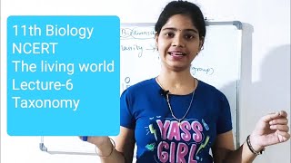 11th class Biology ll NCERT ll Lecture-6 ll Biodiversity ll Taxonomy Part-1