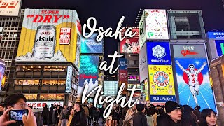 Osaka at night. A stroll through the lights!