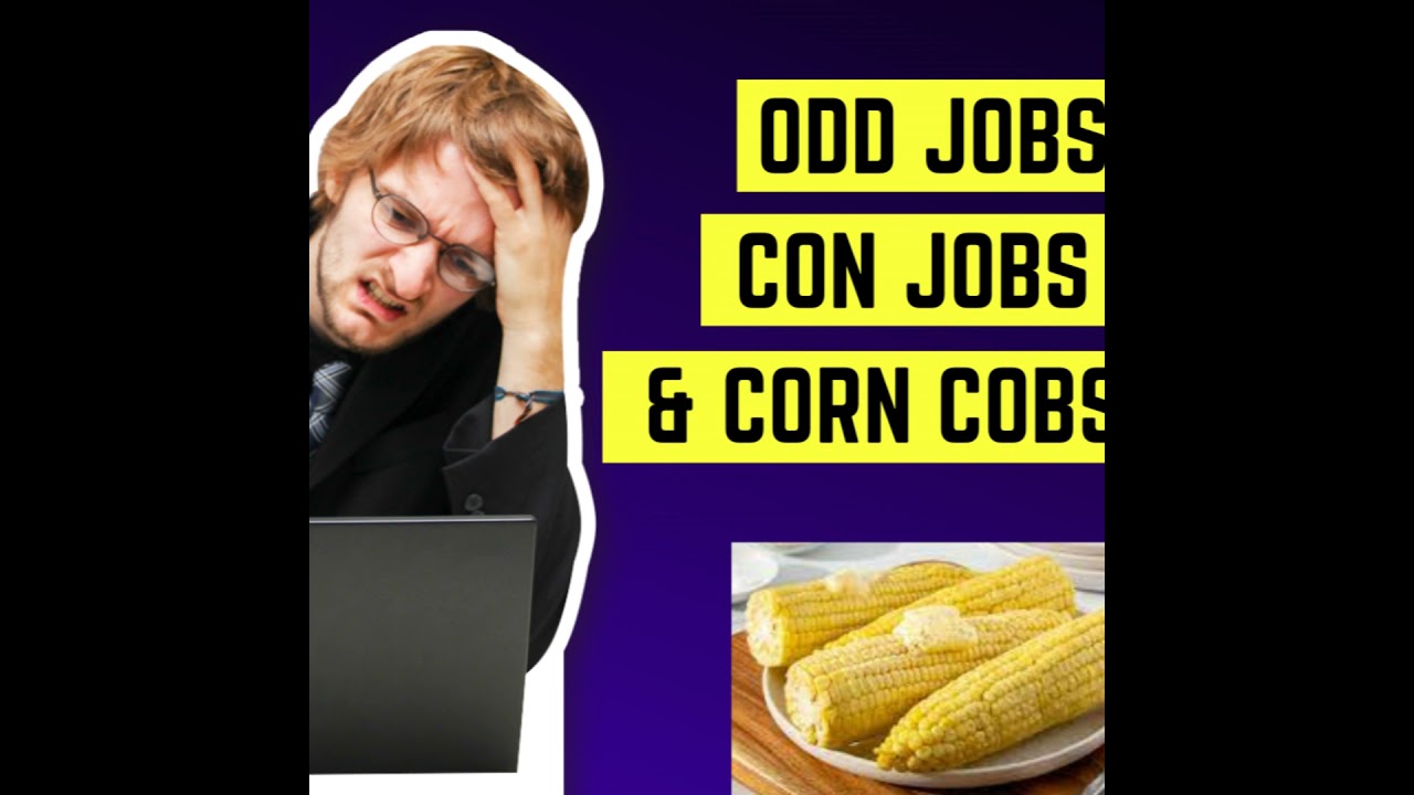 S5: Client 12 - Odd Jobs, Con Jobs & Corn Cobs