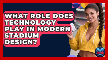 What Role Does Technology Play in Modern Stadium Design? | Where the Fans Roar