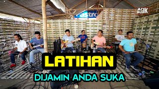 LATIHAN LAGU KALEM DIJAMIN SUKA