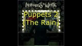 Motionless in White-Puppets Parts 1, 2, and 3