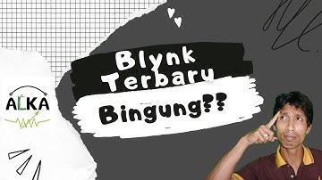 Tutorial Aplikasi Blynk IoT Terbaru dengan Mikrokontroler ESP 32[Part1-Control]