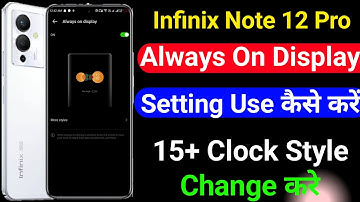 Infinix Note 12 Pro Always On Display Setting | Always On Display Setting On Infinix Note 12 Pro