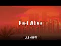 ILLENIUM Feel Alive Lyrics mp3