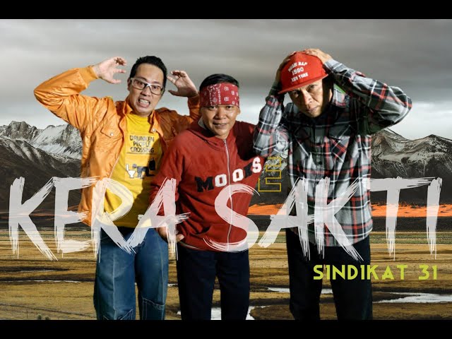 OST Kera Sakti - Sindikat 31 class=