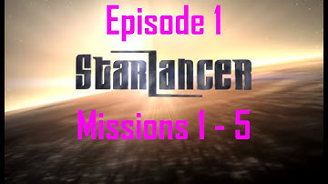 Starlancer Ep.1 | Missions 1-5