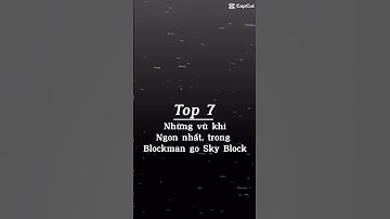 7 Top Vũ khí ngon nhất trong Blockman Go Sky Block #blockmangoskyblock #blockmango #bmgo #skyblock