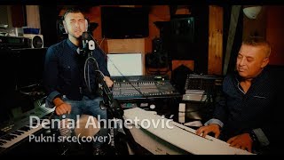 Video voorbeeld van "Denial Ahmetovic - Pukni srce (COVER)"