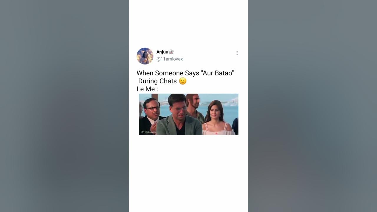 when-someone-says-aur-batao-trending-viral-trendingshorts-meme