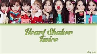 TWICE (트와이스) - Heart Shaker (Color Coded Lyrics) [HAN/ROM/ENG]