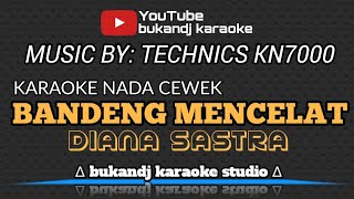 BANDENG MENCELAT KARAOKE - DIANA SASTRA | TARLING LIRIK TANPA VOKAL 2024