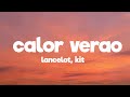 CALOR VERAO LANCELOT X KIT