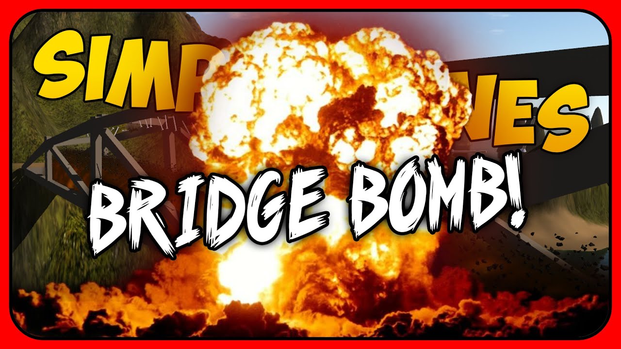 SimplePlanes BRIDGE BOMB! [Let's Play SimplePlanes] - YouTube
