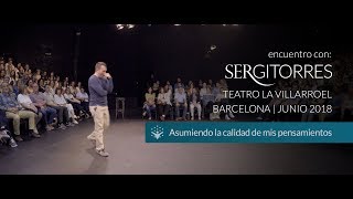 SERGI TORRES  TEATRO VILLARROEL 'Asumiendo la calidad de mis pensamientos'  Junio 2018