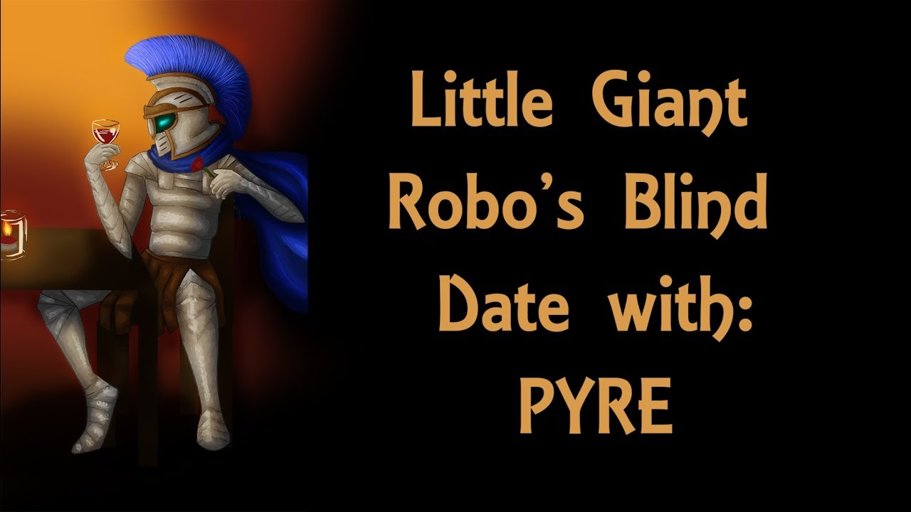 Let's Play Pyre-Part 4 (Blind Date Edition): Flagging Hands, Sandra, The Withdrawn