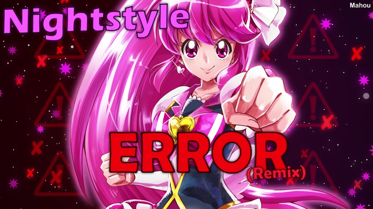 ☆ Nightstyle ☆ Nightcore - ERROR (Yuta Imai Remix) [Synthsoldier]
