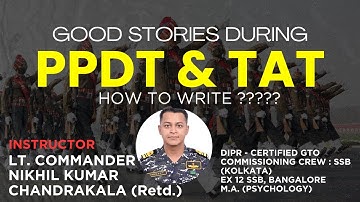 How to write good stories during PPDT & TAT? Lt Cdr. Nikhil Kumar Chandrakala (R) #indianarmy #ssb
