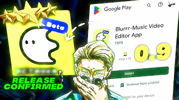 Blurrr Android Public Release Update - Confirmed